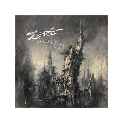 ZERO - AINT THAT MAYHEM ? - CD