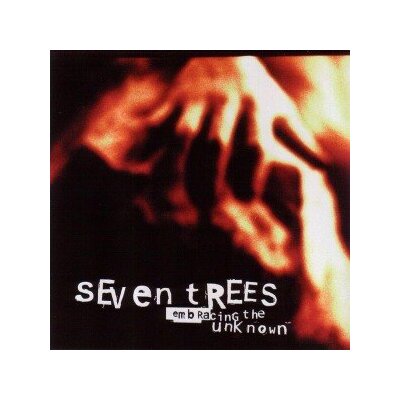SEVEN TREES - EMBRACING THE UNKNOWN - CD
