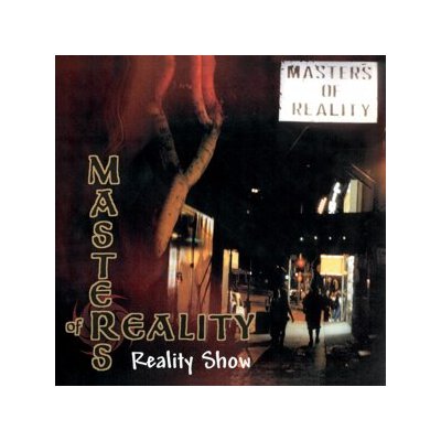 MASTERS OF REALITY - REALITY SHOW - CD