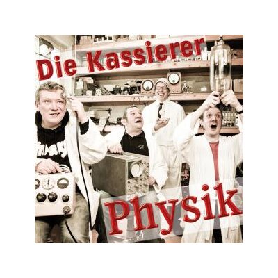 KASSIERER, DIE - PHYSIK - CD