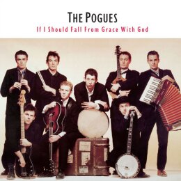 POGUES, THE - IF I SHOULD FALL FROM GRACE WITH GOD - LP