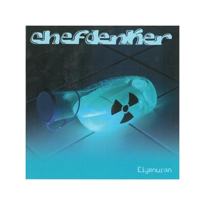 CHEFDENKER - EIGENURAN - CD