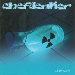 CHEFDENKER - EIGENURAN - CD