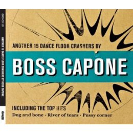 BOSS CAPONE - ANOTHER 15 DANCE FLOOR CRASHERS - CD