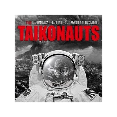 TAIKONAUTS - MYSTERIIS ALIENUS MUNDI - LP