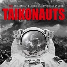 TAIKONAUTS - MYSTERIIS ALIENUS MUNDI - LP