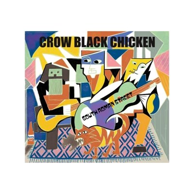 CROW BLACK CHICKEN - SOUTH ROMAN STREET (LIVE 2018) - CD