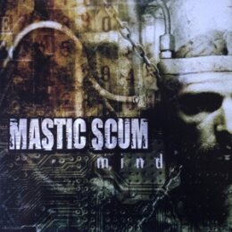 MASTIC SCUM - MIND - LP
