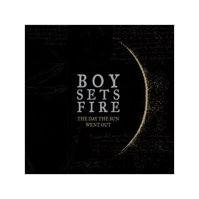 BOYSETSFIRE - THE DAY THE SUN WENT OUT - CD