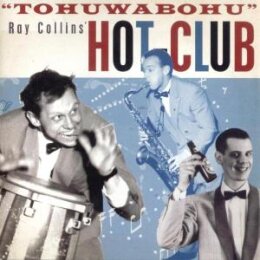 RAY COLLINS HOT-CLUB - TOHUWABOHU - CD