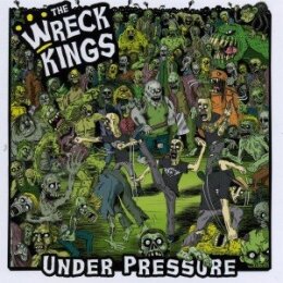 WRECK KINGS, THE - UNDER PRESSURE - CD
