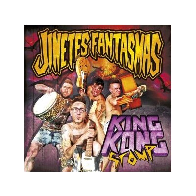 JINETES FANTASMAS - KING KONG STOMP - CD