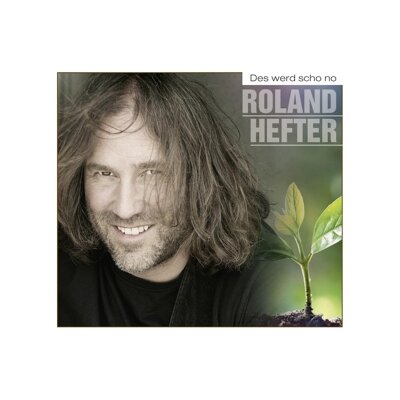HEFTER, ROLAND - DES WERD SCHO NO - CD