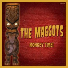 MAGGOTS, THE - MONKEY TIME! - CD