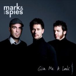 MARK & THE SPIES - GIVE ME A LOOK - CD