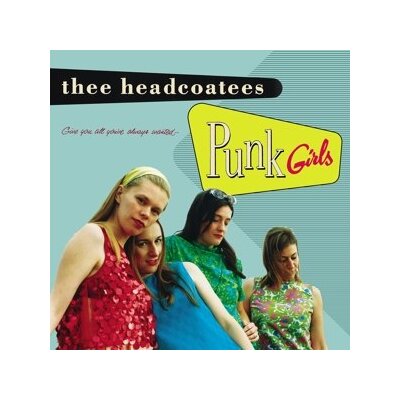 HEADCOATEES, THEE - PUNK GIRLS - LP