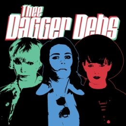 DAGGER DEBS, THEE - THEE DAGGER DEBS - LP
