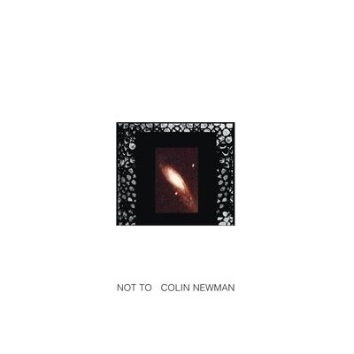 NEWMAN, COLIN - NOT TO - LP