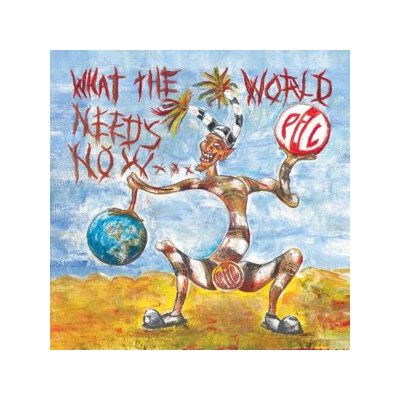 PUBLIC IMAGE LTD - WHAT THE WORLD NEEDS NOW... - CD