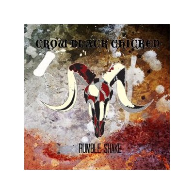 CROW BLACK CHICKEN - RUMBLE SHAKE - LP