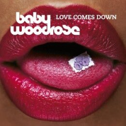 BABY WOODROSE - LOVE COMES DOWN - CD