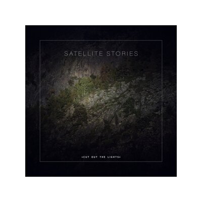 SATELLITE STORIES - CUT OUT THE LIGHTS - CD