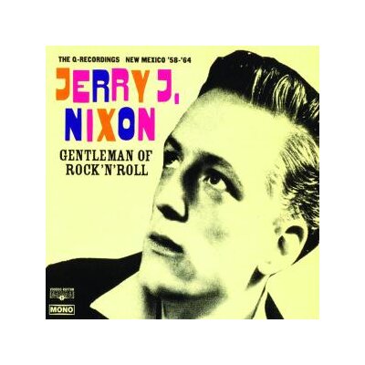 NIXON, JERRY J - GENTLEMAN OF ROCKNROLL - LP