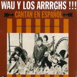 WAU Y LOS ARRRGHS!! - CANTAN EN ESPANOL - CD