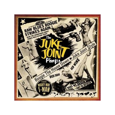 JUKE JOINT PIMPS, THE - BOOGIE THE HOUSE DOWN - CD