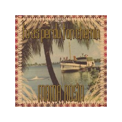 MAMA ROSIN - TU AS PERDU TON CHEMIN - LP