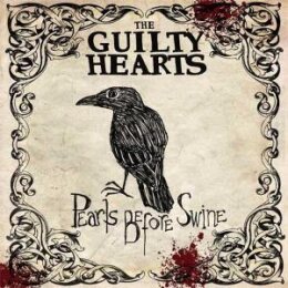 GUILTY HEARTS, THE - PEARLS BEFORE SWINE - LP