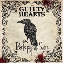 GUILTY HEARTS, THE - PEARLS BEFORE SWINE - CD