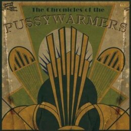 PUSSYWARMERS, THE - THE CHRONICLES OF... - LP
