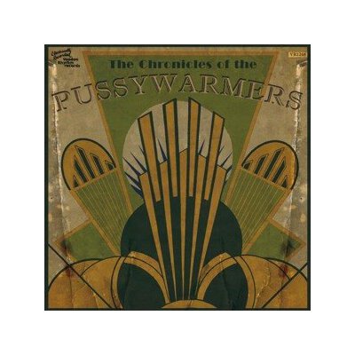 PUSSYWARMERS, THE - THE CHRONICLES OF... - CD