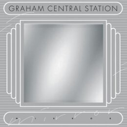 GRAHAM CENTRAL STATION - MIRROR - LP
