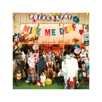 MILE ME DEAF - HOLOGRAPHY - CD