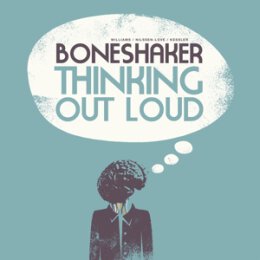 BONESHAKER - THINKING OUT LOUD - CD