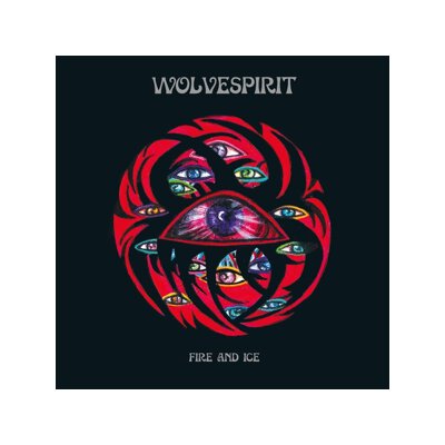 WOLVESPIRIT - FIRE AND ICE (MINT) - LP