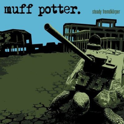 Muff Potter - Steady Fremdkörper - LP (reissue)