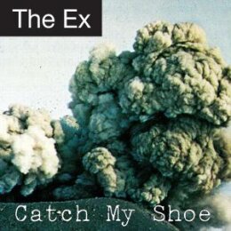 EX, THE - CATCH MY SHOE - LP