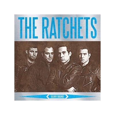 RATCHETS, THE - GLORY BOUND - LP