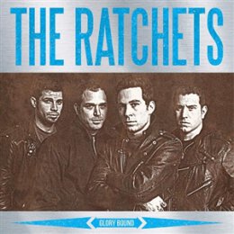 RATCHETS, THE - GLORY BOUND - LP