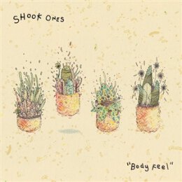 SHOOK ONES - BODY FEEL - LP