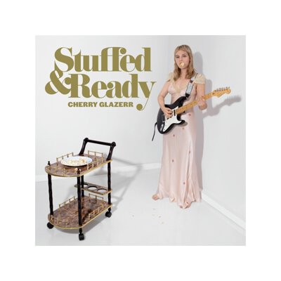 CHERRY GLAZERR - STUFFED & READY - CD