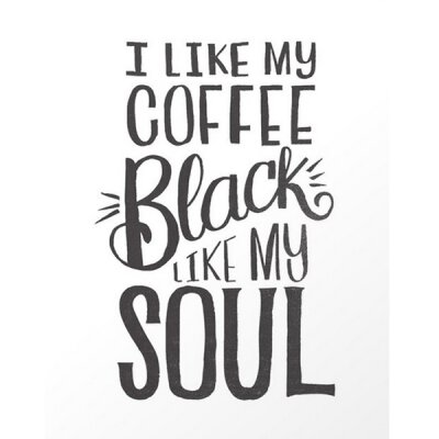 I like my coffee black like my soul - Postkarte