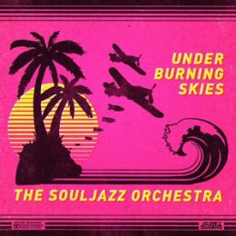 SOULJAZZ ORCHESTRA, THE - UNDER BURNING SKIES - CD
