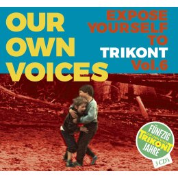 VARIOUS - OUR OWN VOICES 6-EXPOSE YOURSELF TO TRIKONT - CD