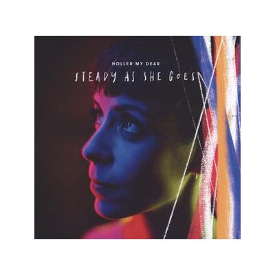 HOLLER MY DEAR - STEADY AS SHE GOES - CD
