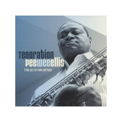 ELLIS, PEE WEE - TENORATION - CD
