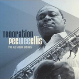 ELLIS, PEE WEE - TENORATION - CD